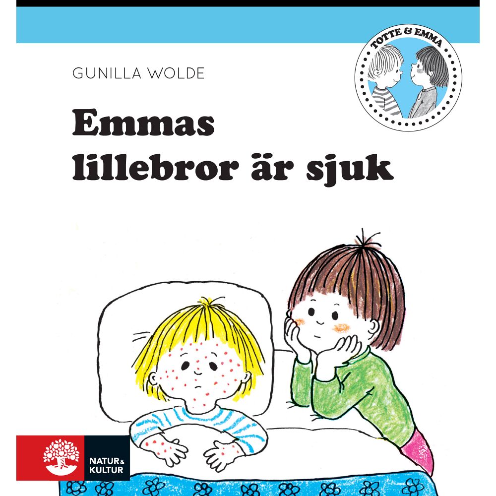 Gunilla Wolde Emmas lillebror är sjuk (inbunden)