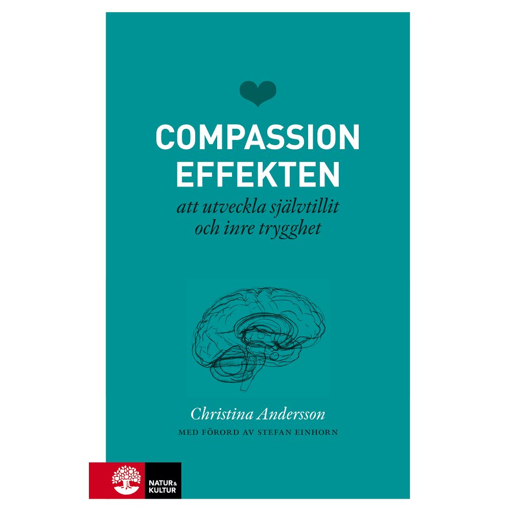 Christina Andersson Compassioneffekten : att utveckla självtillit och inre trygghet (bok, danskt band)