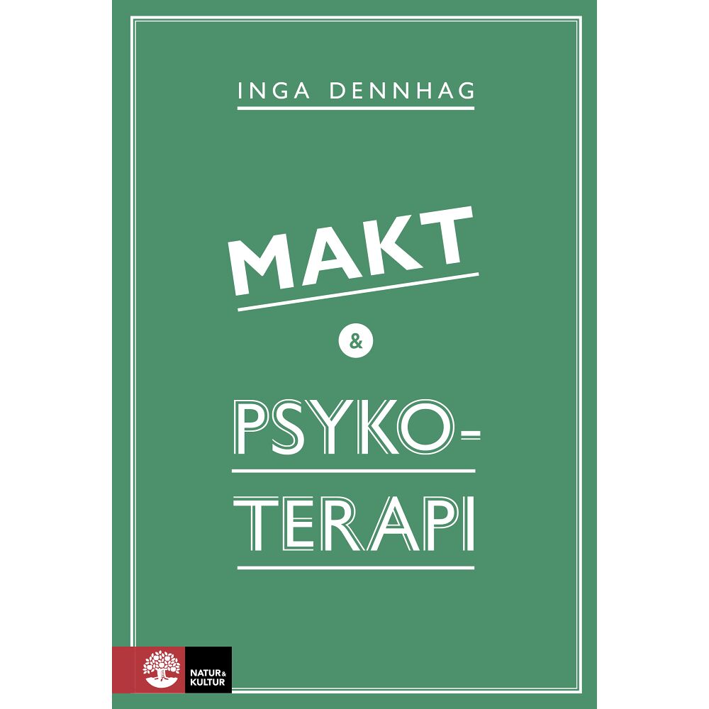 Inga Dennhag Makt och psykoterapi (bok, flexband)