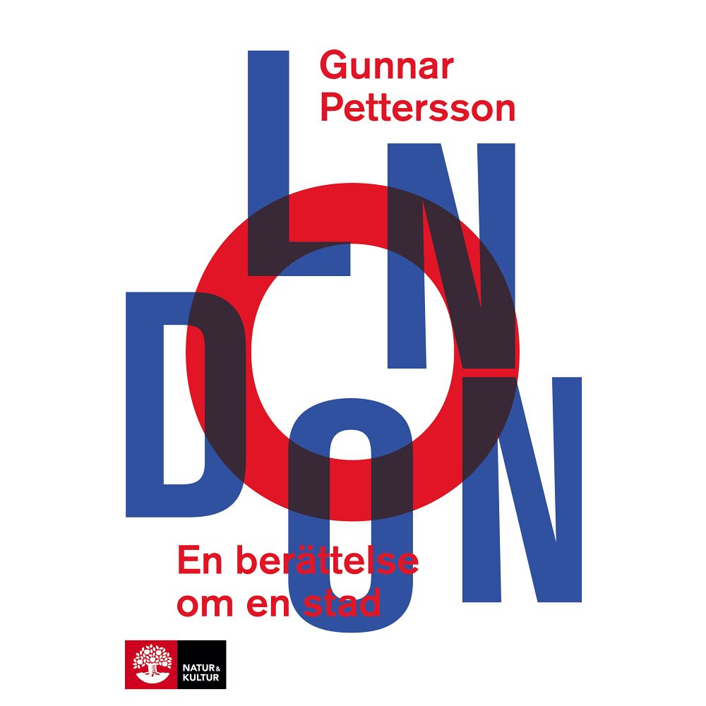 Gunnar Pettersson London : En berättelse om en stad (inbunden)
