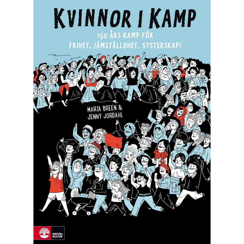 Marta Breen Kvinnor i kamp : 150 års kamp för frihet, jämställdhet & systerskap (inbunden)