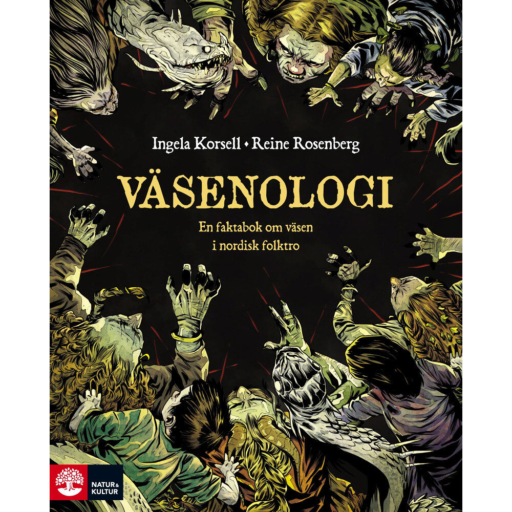 Ingela Korsell Väsenologi : en lättbegriplig vetenskapligt grundad faktabok om väsen i nordisk folktro (inbunden)