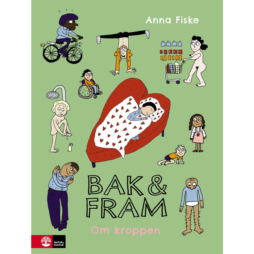 Anna Fiske Bak och fram : om kroppen (inbunden)