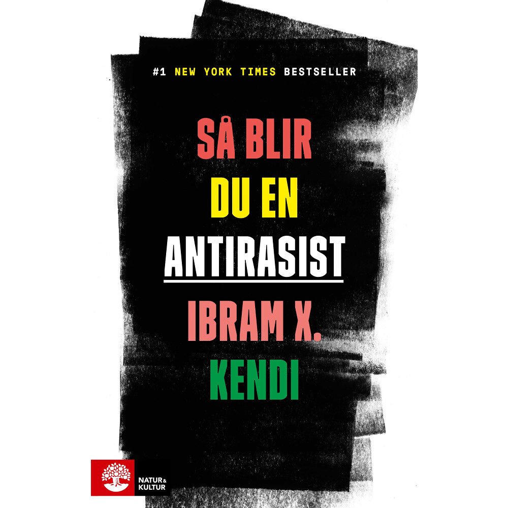 Ibram X. Kendi Så blir du en antirasist (inbunden)