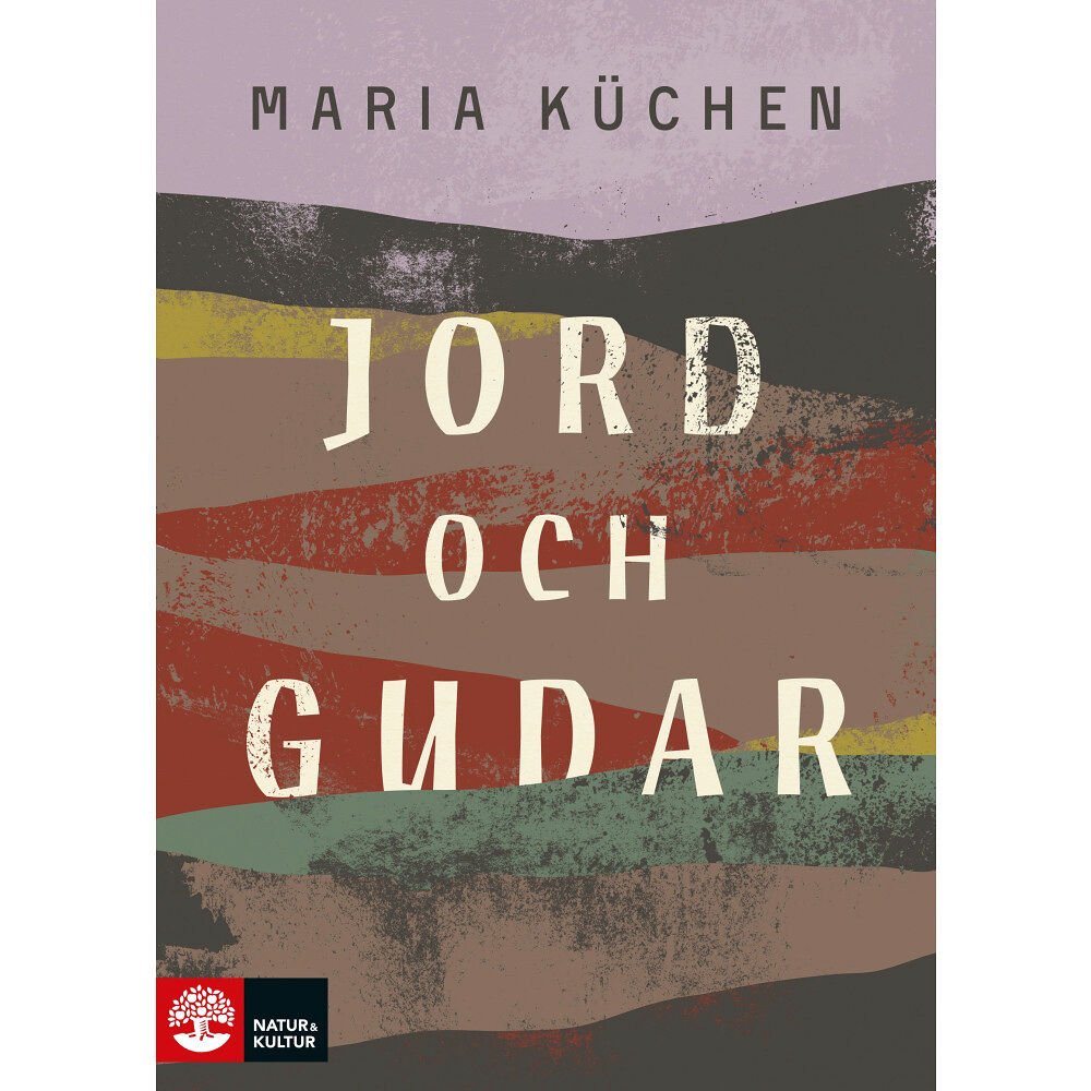 Maria Küchen Jord och gudar (inbunden)