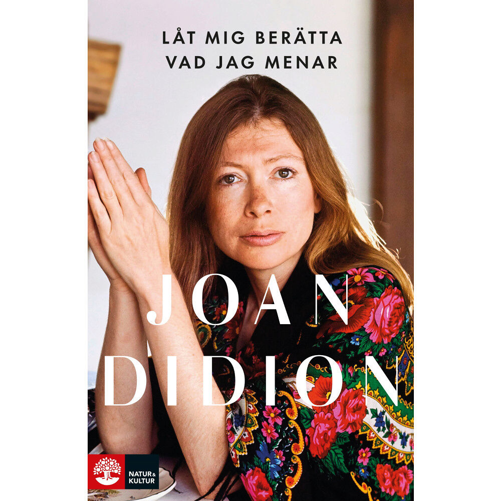 Joan Didion Låt mig berätta vad jag menar (inbunden)