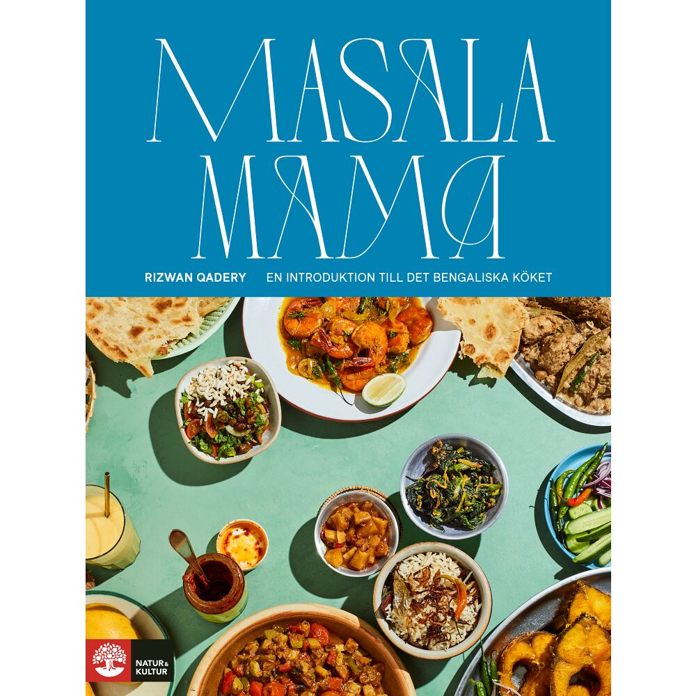 Rizwan Qadery Masala mama : en introduktion till det bengaliska köket (inbunden)