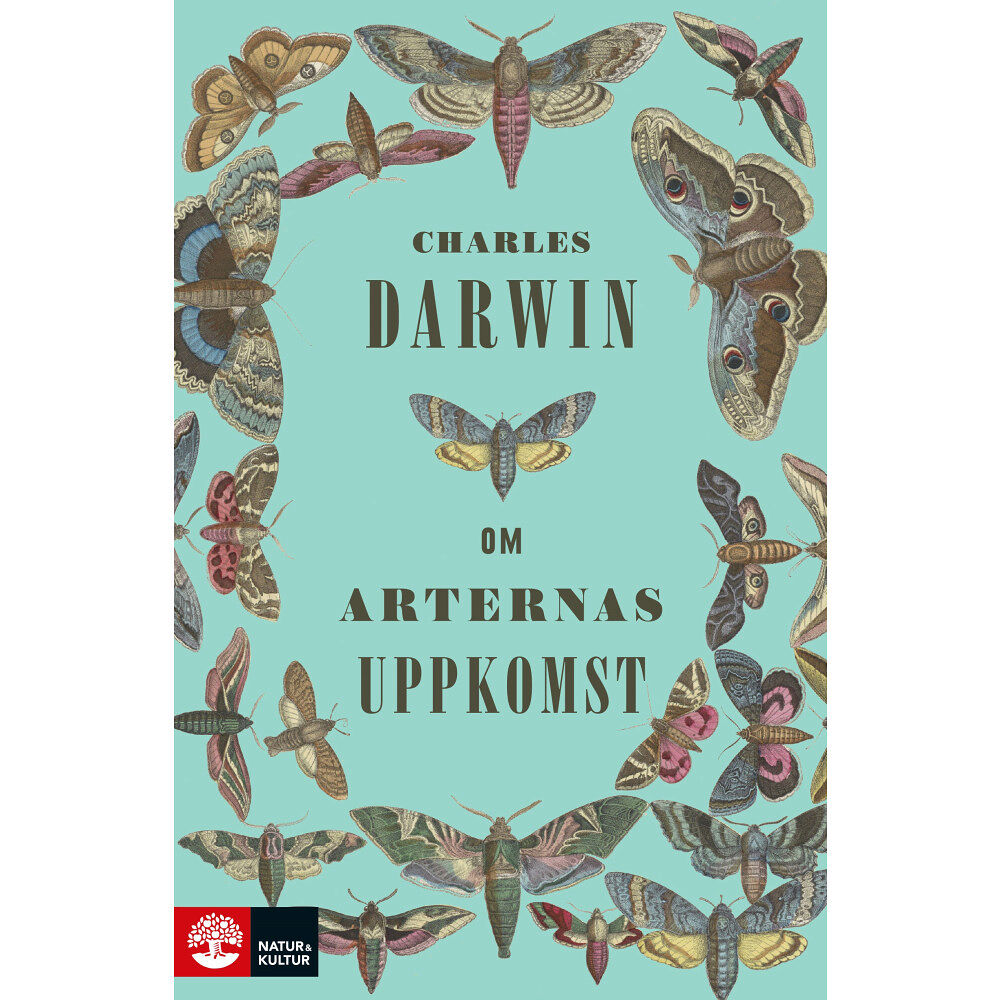 Charles Darwin Om arternas uppkomst genom naturligt urval eller de bäst utrustade rasernas bestånd i kampen för tillvaron (inbunden)