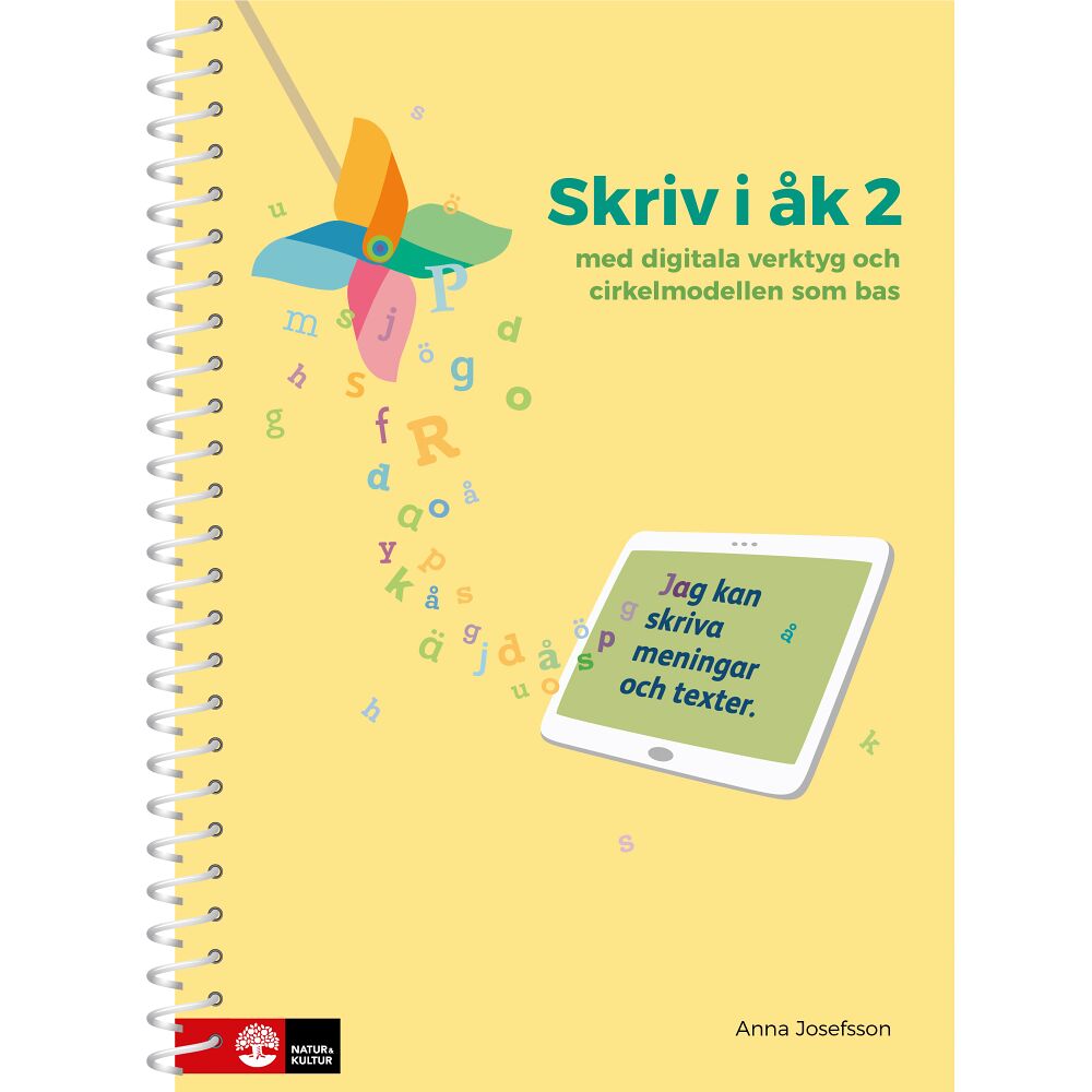 Anna Josefsson Skriv i åk 2 : med digitala verktyg och cirkelmodellen som bas (bok, spiral)