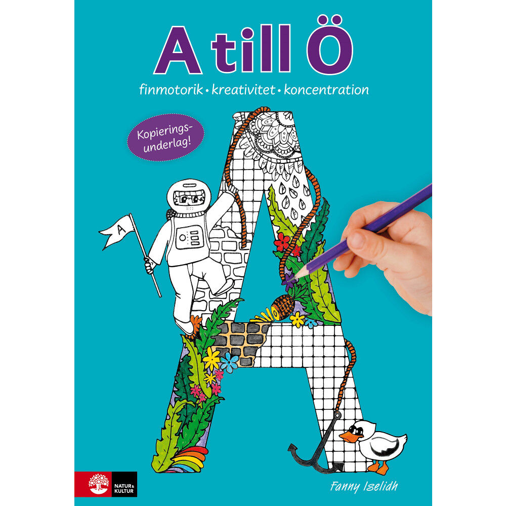 Fanny Iselidh A till Ö : finmotorik, kreativitet och koncentration (häftad)
