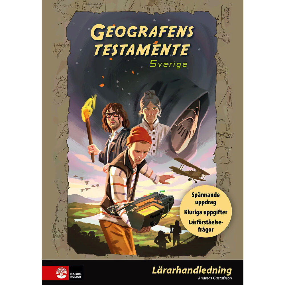 Andreas Gustafsson Geografens testamente - Sverige Lärarhandledning : Spännande uppdrag, kluriga uppgifter, läsförståelsefrågor (häftad)