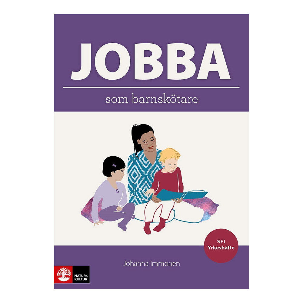 Johanna Immonen Jobba som barnskötare (häftad)