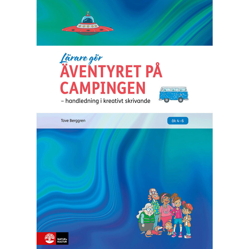 Tove Berggren Äventyret på campingen : handledning i kreativt skrivande (häftad)