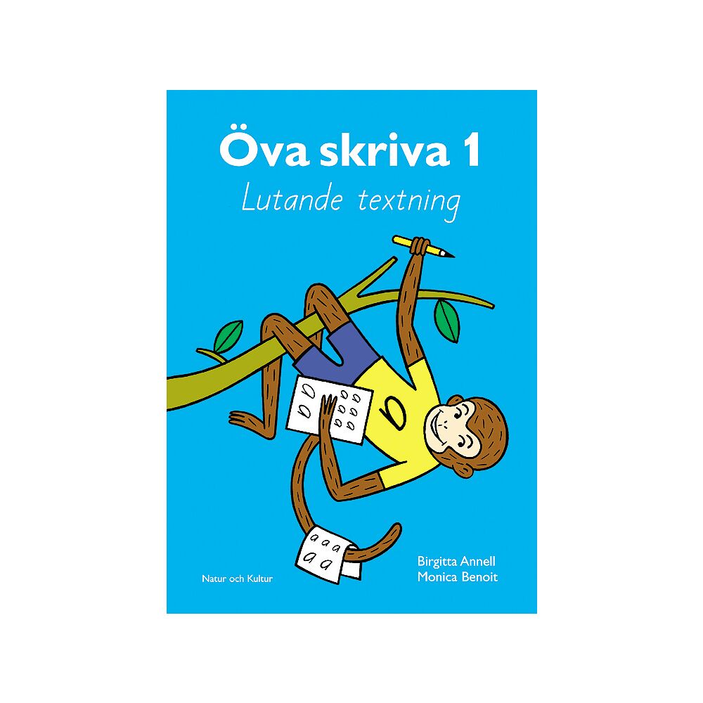 Birgitta Annell Öva skriva. 1, Lutande textning. Arbetsbok (häftad)