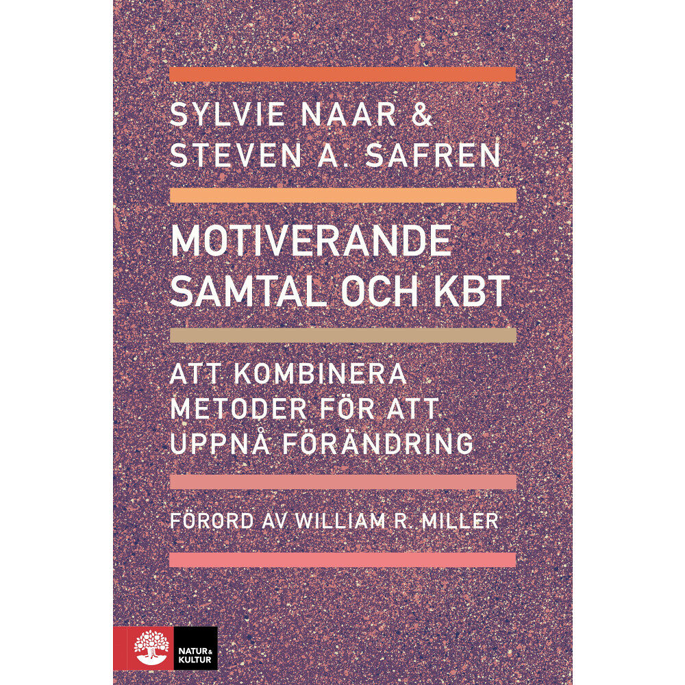 Sylvie Naar Motiverande samtal och KBT : Att kombinera metoder för att uppnå förändring (bok, danskt band)