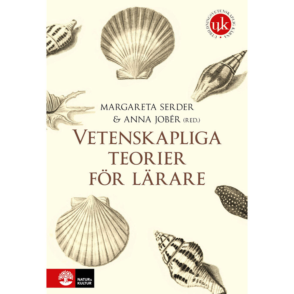 Margareta Serder Vetenskapliga teorier för lärare (inbunden)