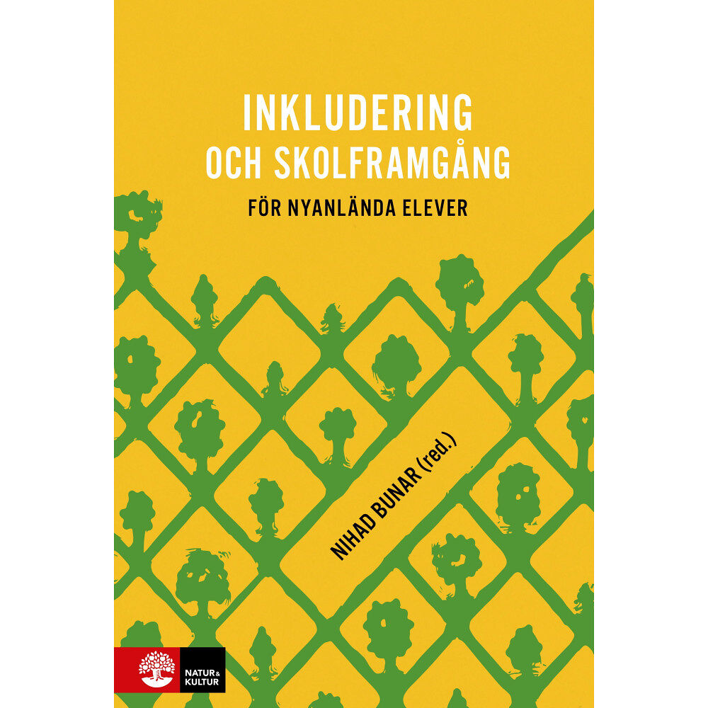 Nihad Bunar Inkludering och skolframgång för nyanlända elever (häftad)