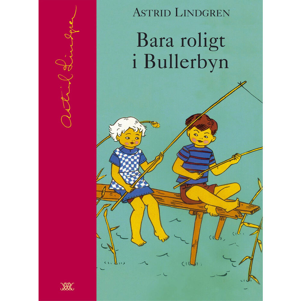 Astrid Lindgren Bara roligt i Bullerbyn (bok, halvklotband)