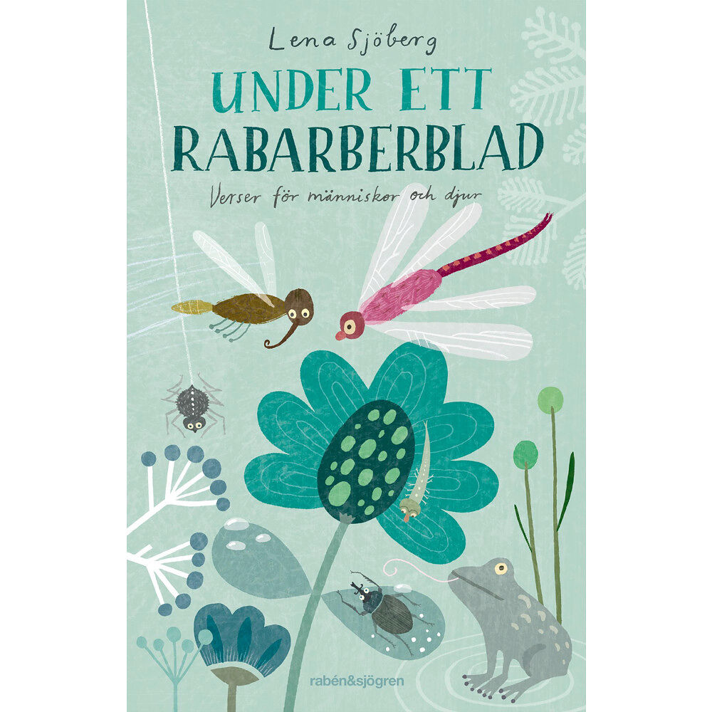 Lena Sjöberg Under ett rabarberblad : verser för människor och djur (inbunden)