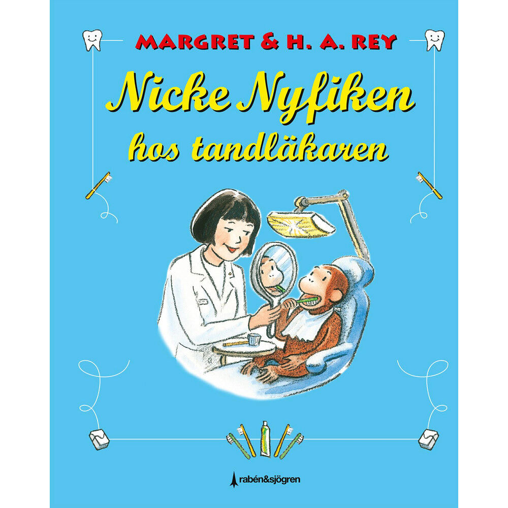 H. A. Rey Nicke Nyfiken hos tandläkaren (inbunden)