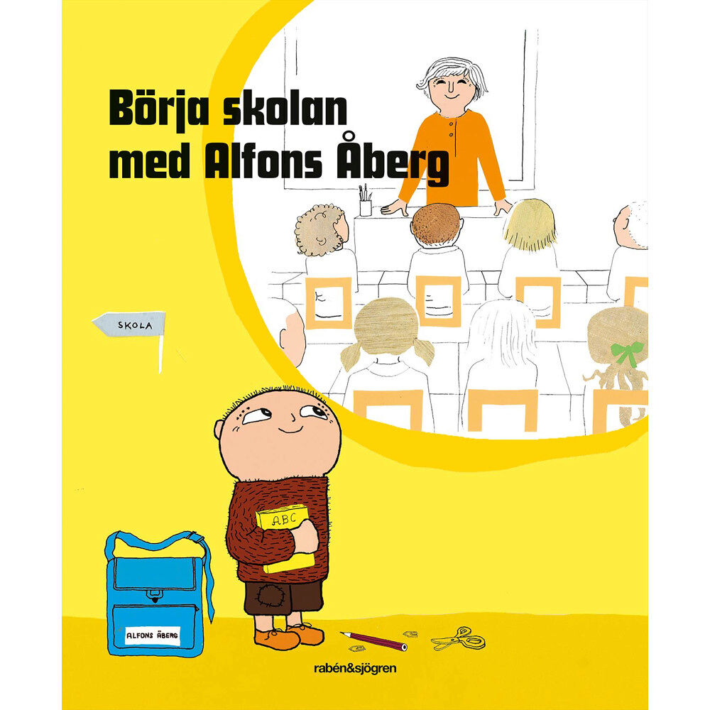 Rabén & Sjögren Börja skolan med Alfons Åberg (inbunden)