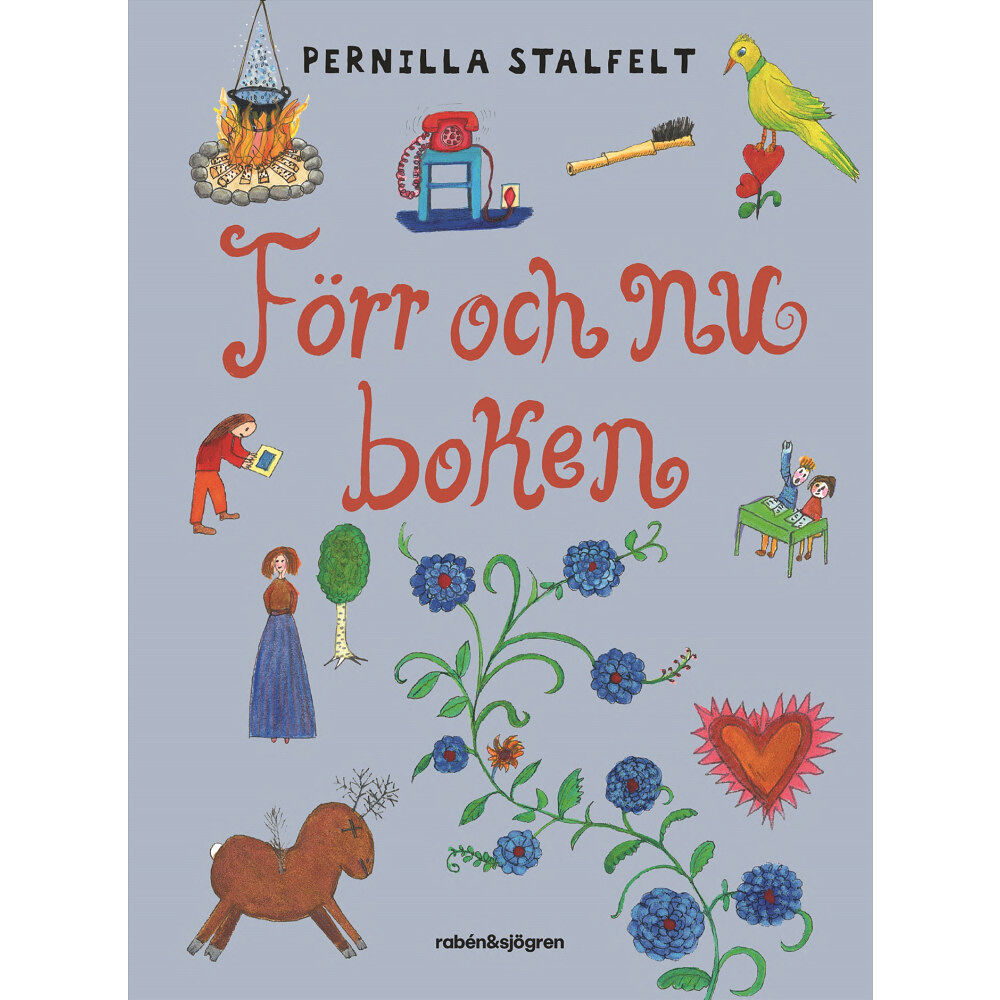 Pernilla Stalfelt Förr och nu-boken (inbunden)