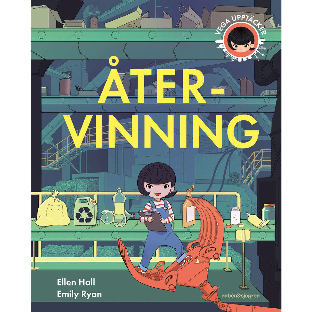 Ellen Hall Vega upptäcker återvinning (inbunden)