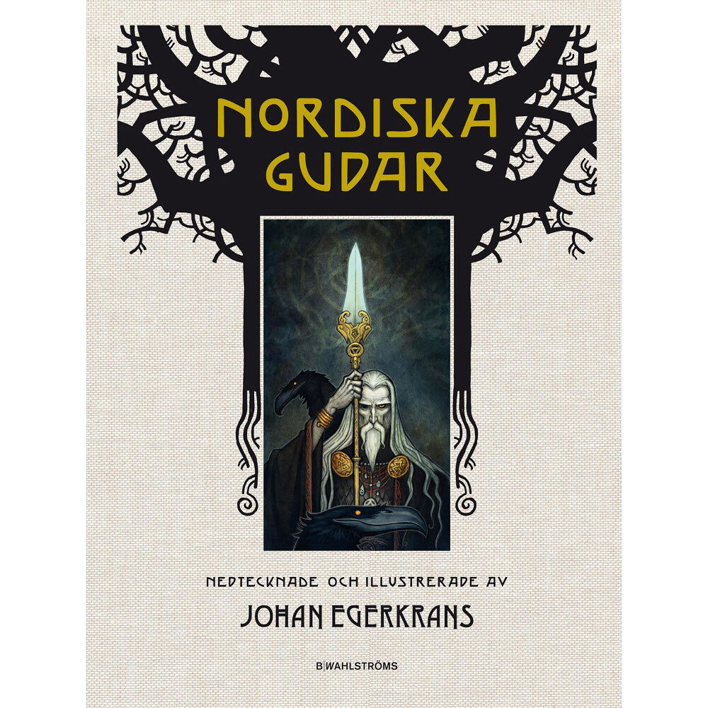 Johan Egerkrans Nordiska gudar (inbunden)