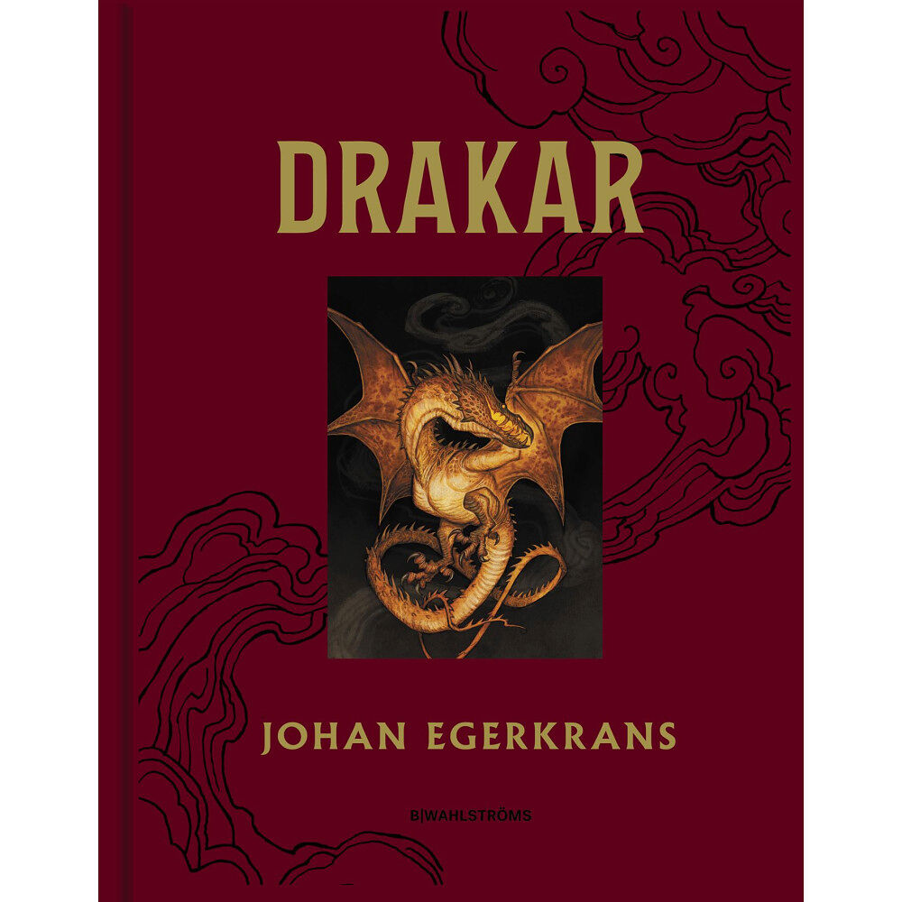 Johan Egerkrans Drakar (inbunden)