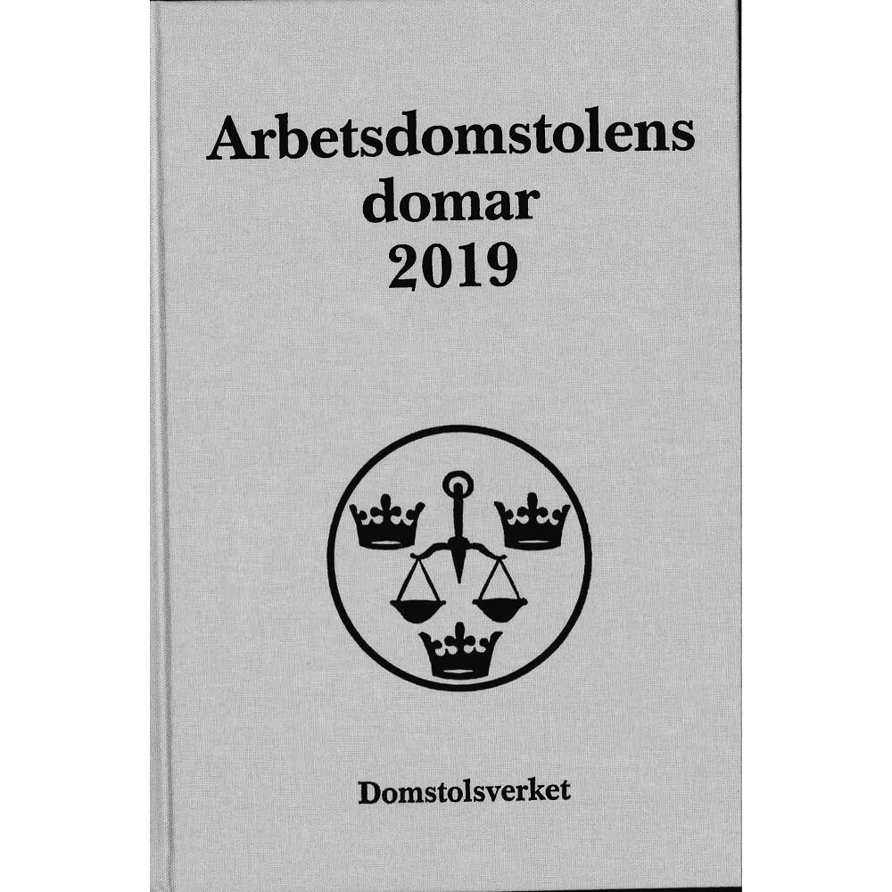 Norstedts Juridik Arbetsdomstolens domar årsbok 2019 (AD) (inbunden)