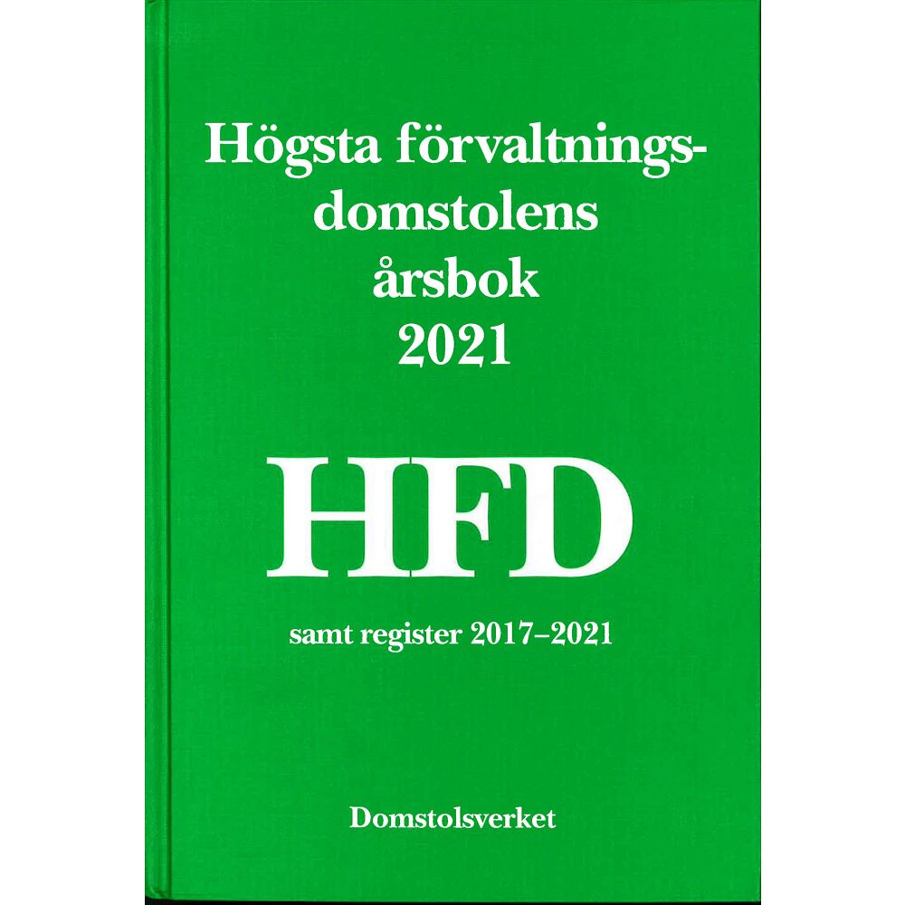 Norstedts Juridik Högsta förvaltningsdomstolens årsbok 2021 (HFD) (inbunden)