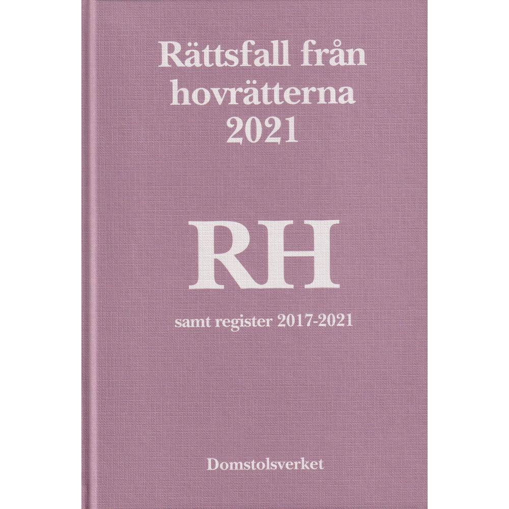 Norstedts Juridik Rättsfall från hovrätterna. Årsbok 2021 (RH) (inbunden)