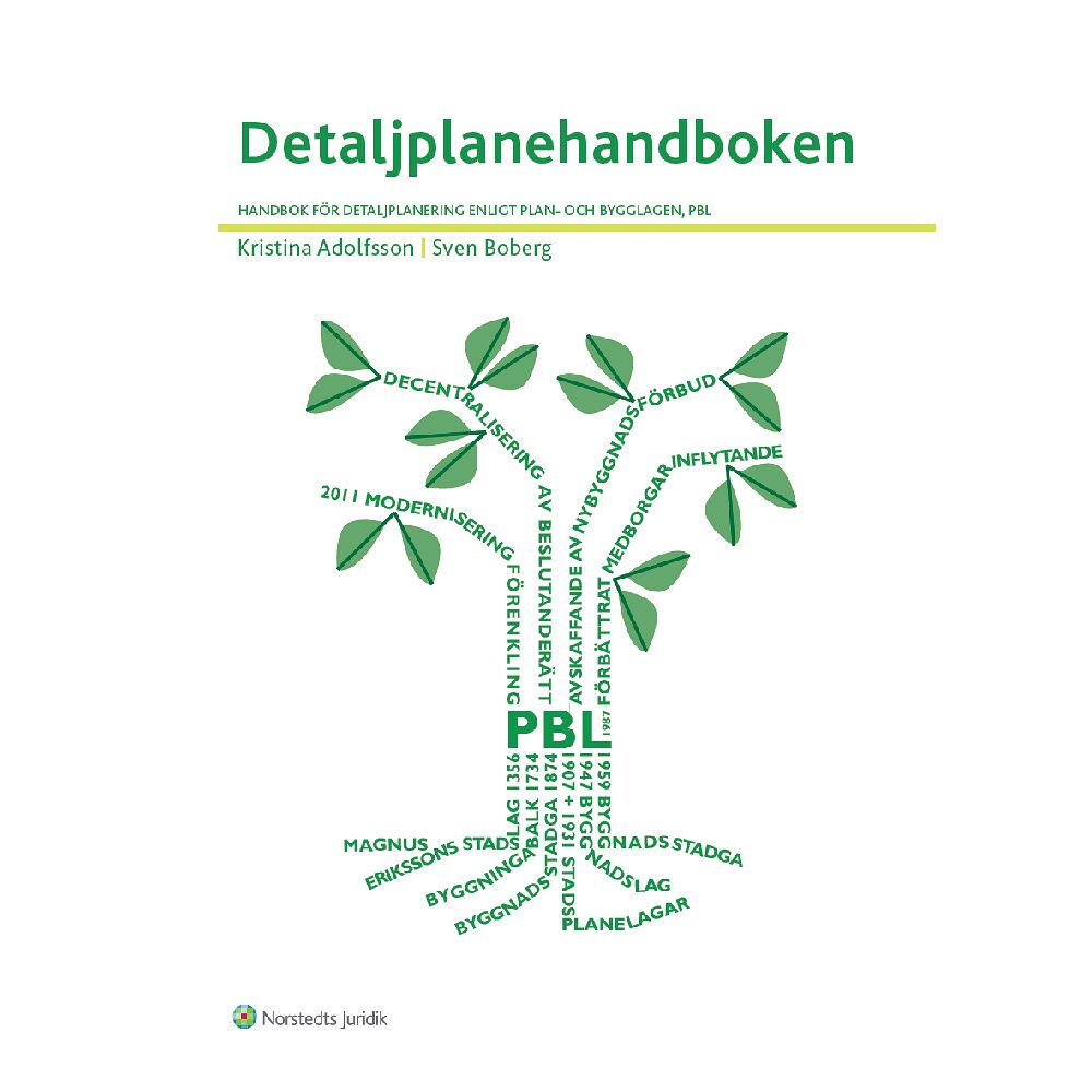 Kristina Adolfsson Detaljplanehandboken : handbok för detaljplanering enligt plan- och bygglagen, PBL (bok, spiral)