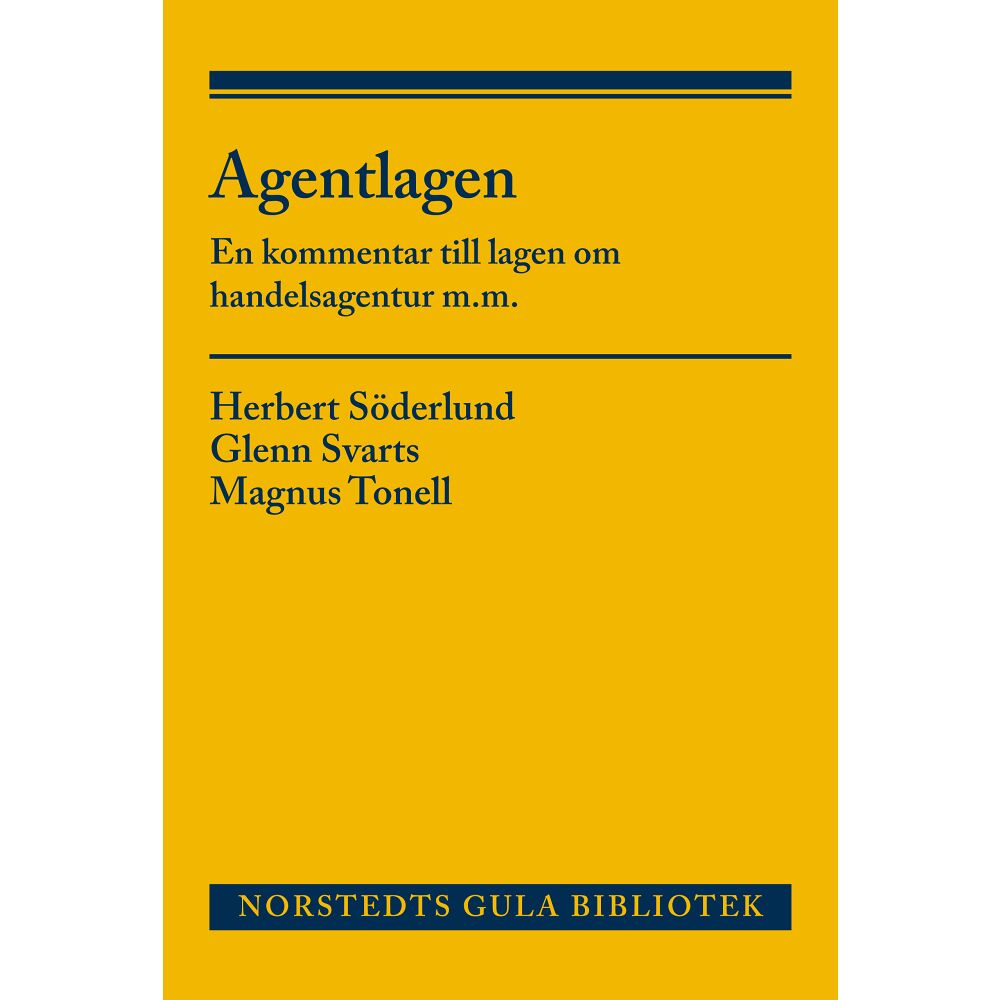 Herbert Söderlund Agentlagen : en kommentar till lagen om handelsagentur m.m. (häftad)