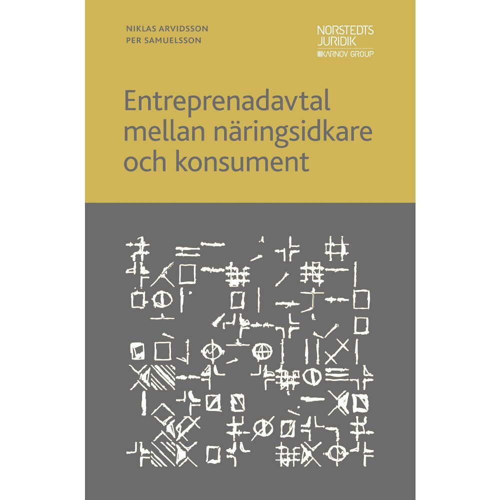 Niklas Arvidsson Entreprenadavtal mellan näringsidkare och konsument (häftad)