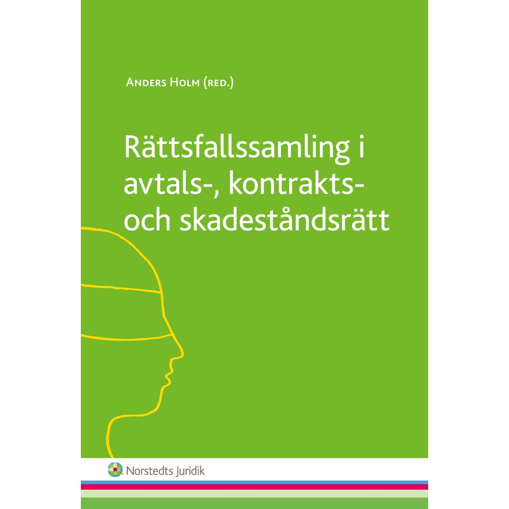 Norstedts Juridik Rättsfallssamling i avtals-, kontrakts- och skadeståndsrätt (häftad)