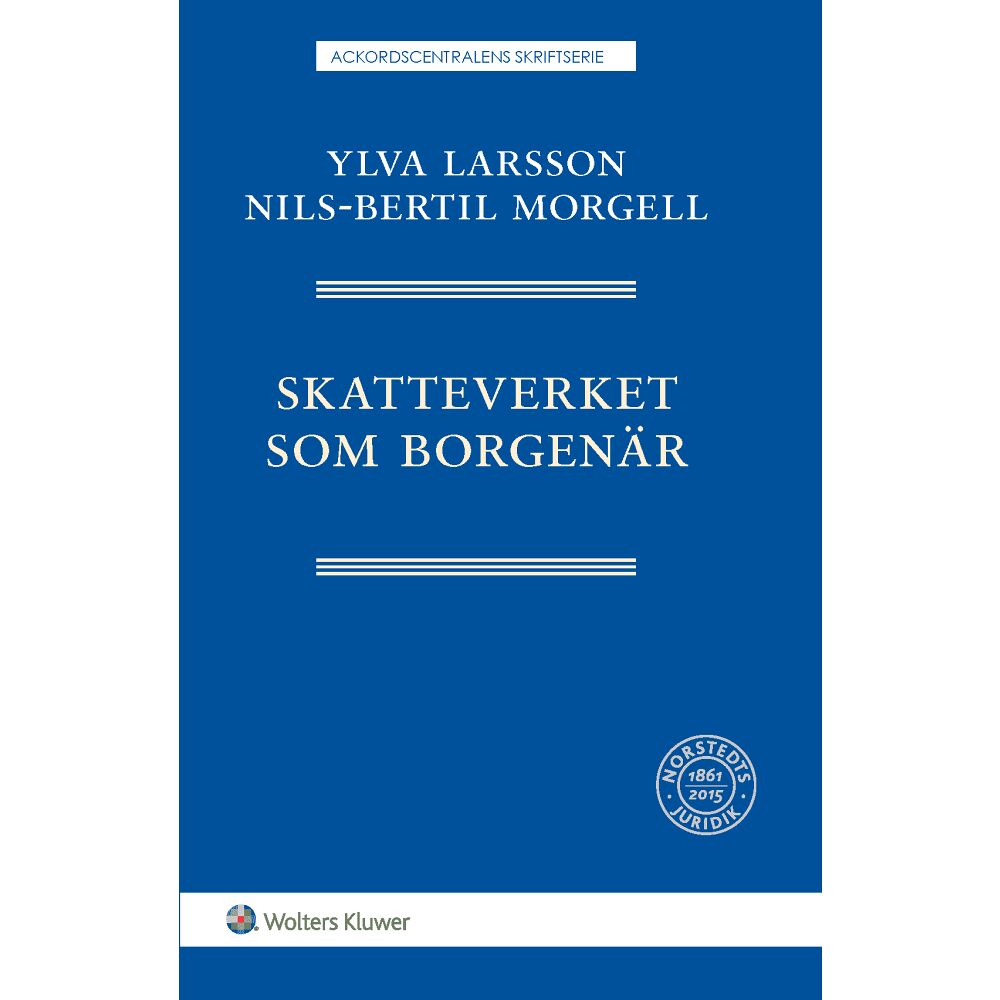 Ylva Larsson Skatteverket som borgenär (häftad)