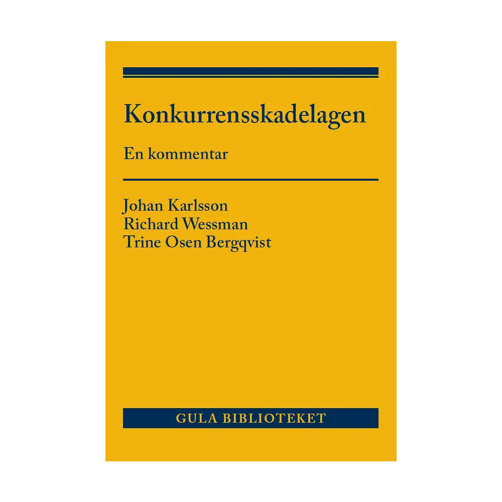 Johan Karlsson Konkurrensskadelagen : en kommentar (inbunden)