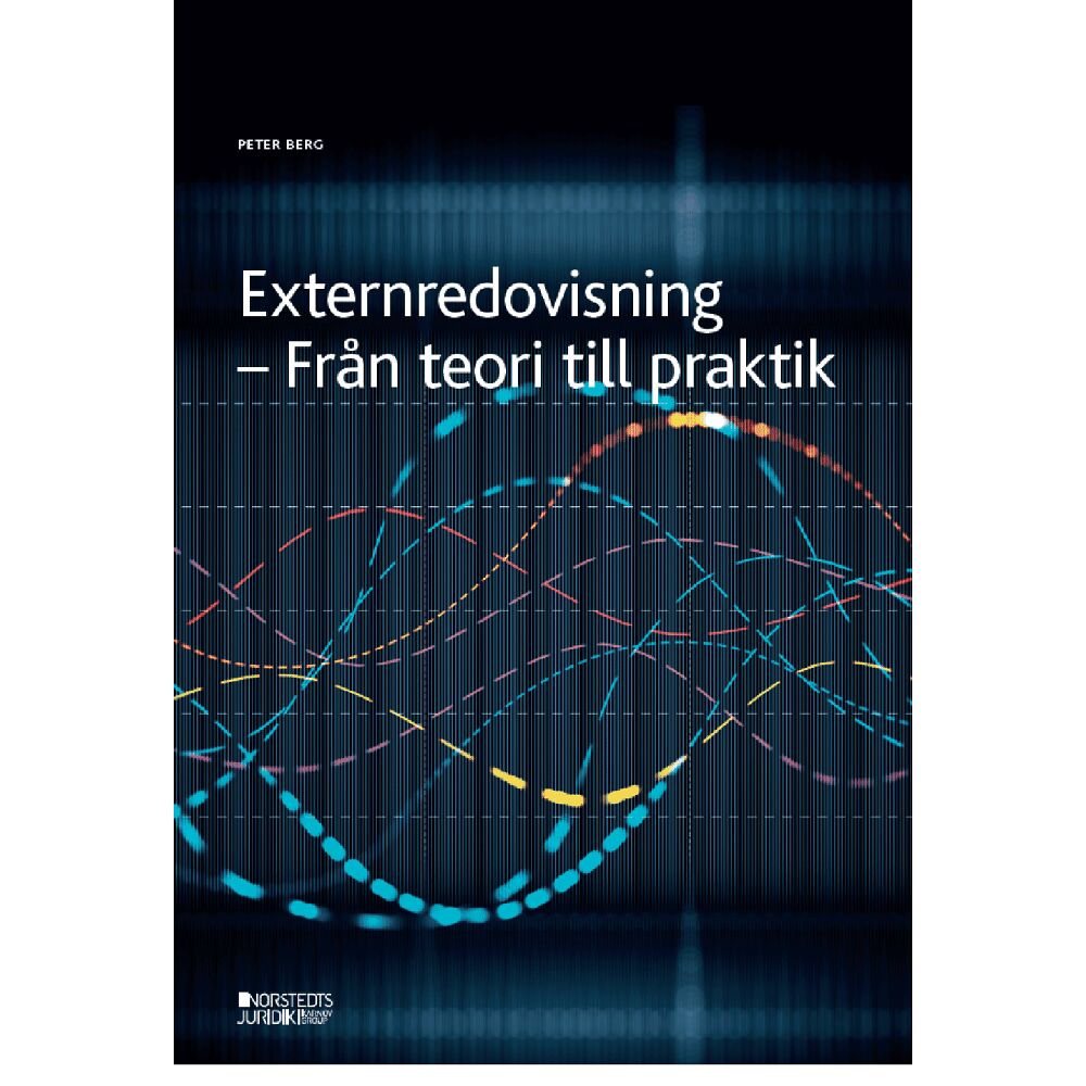 Peter Berg Externredovisning : från teori till praktik (häftad)