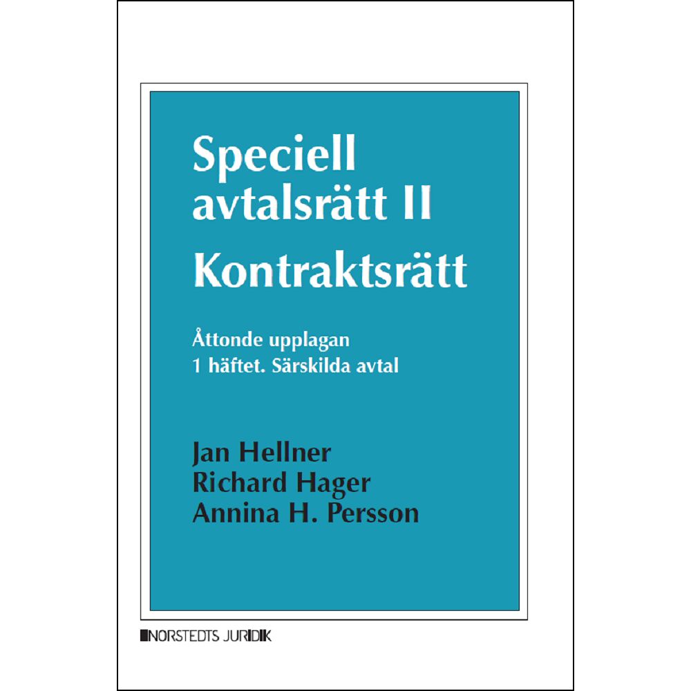 Jan Hellner Speciell avtalsrätt II : kontraktsrätt, Första häftet - Särskilda avtal (häftad)