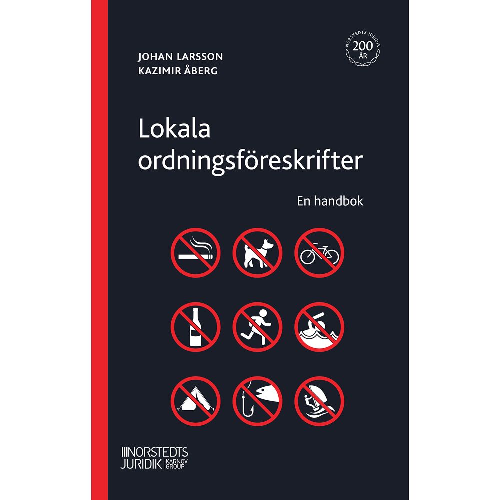 Johan Larsson Lokala ordningsföreskrifter  : en handbok (häftad)