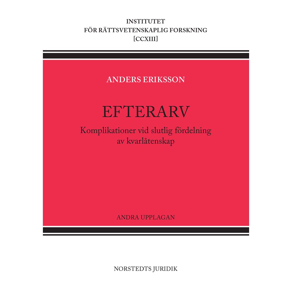 Anders Eriksson Efterarv : komplikationer vid slutlig fördelning av kvarlåtenskap (häftad)