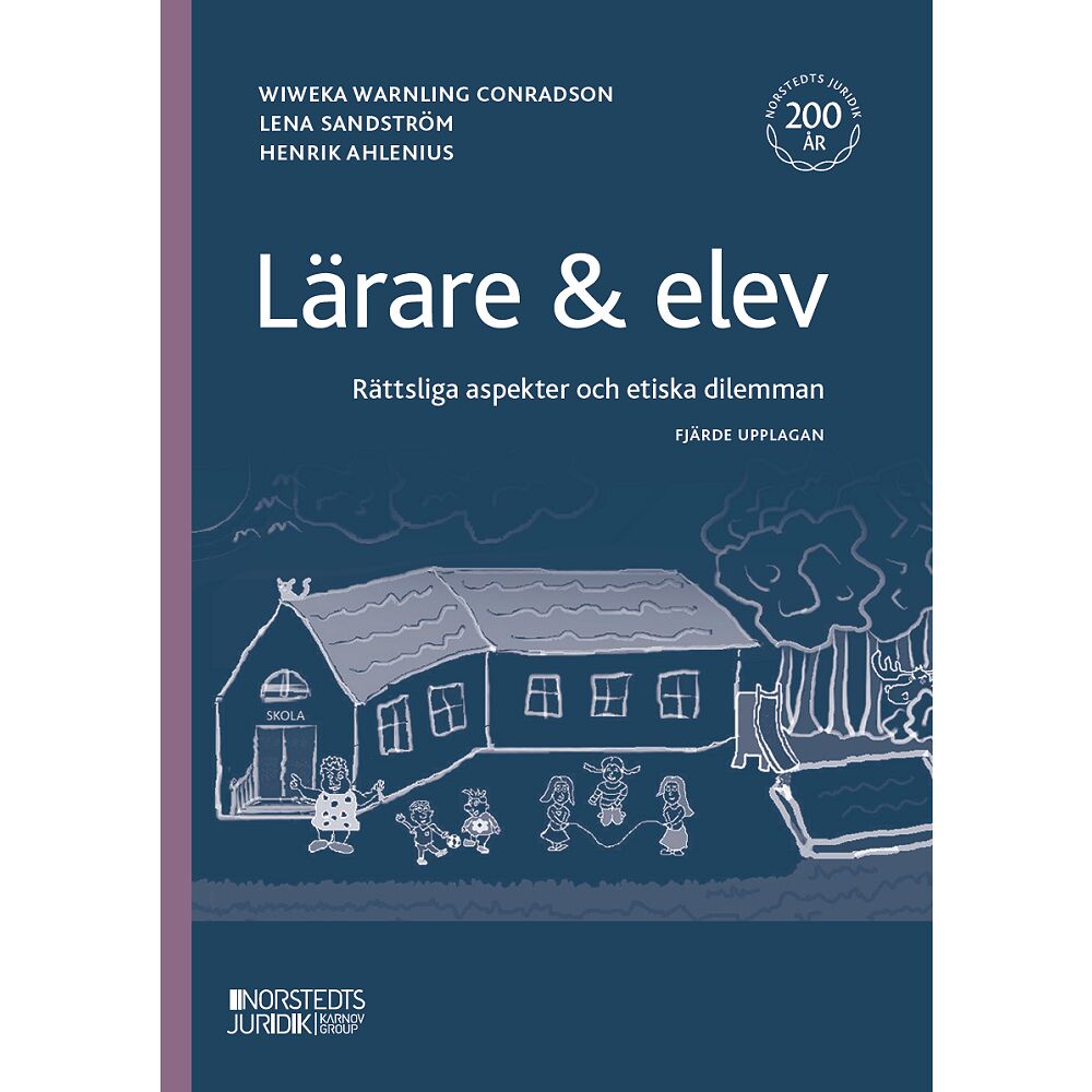 Wiweka Warnling Conradson Lärare & elev : Rättsliga aspekter och etiska dilemman (häftad)