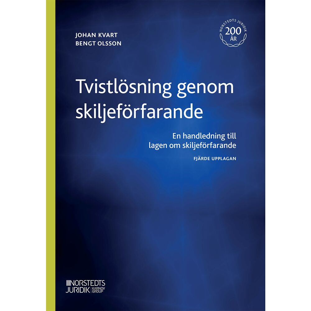 Johan Kvart Tvistlösning genom skiljeförfarande : en handledning till lagen om skiljeförfarande (häftad)
