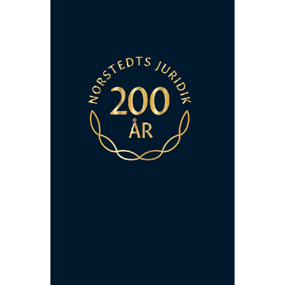 Norstedts Juridik Norstedts Juridik 200 år. Jubileumsskrift (inbunden)