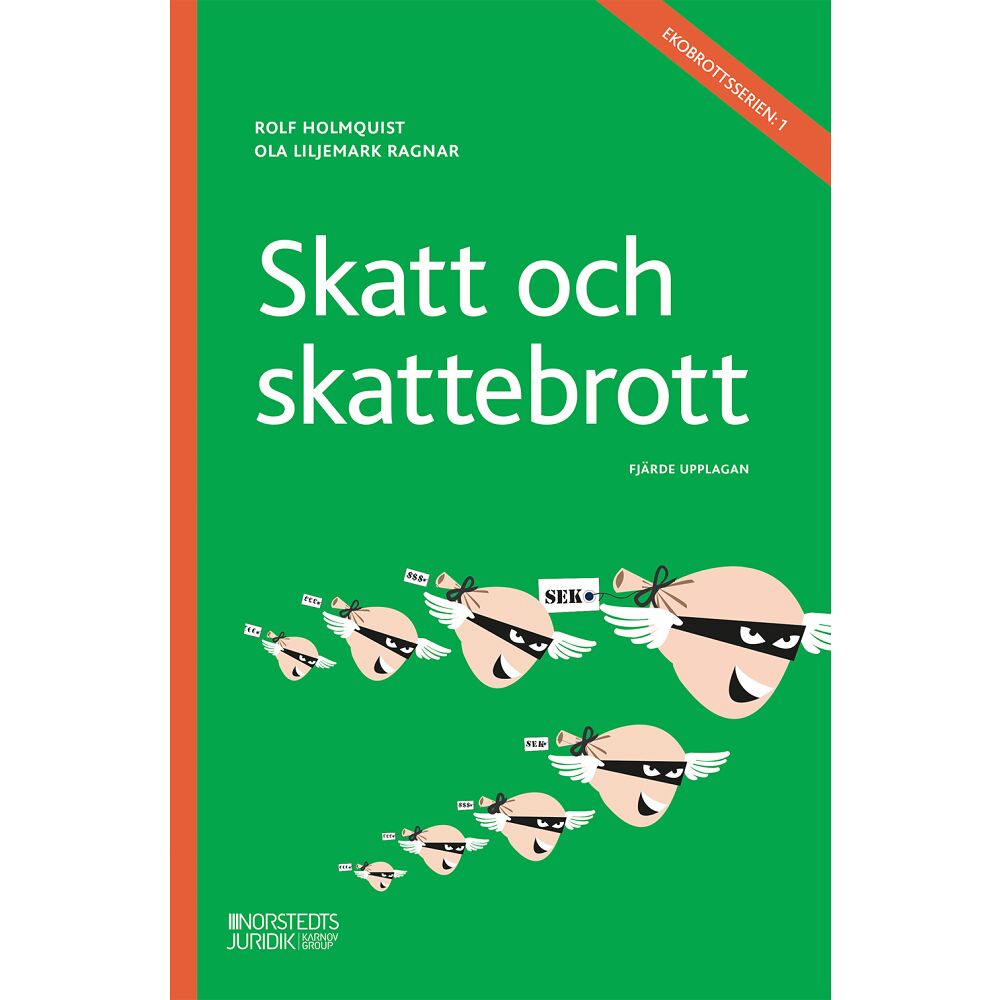 Rolf Holmquist Skatt och skattebrott (häftad)