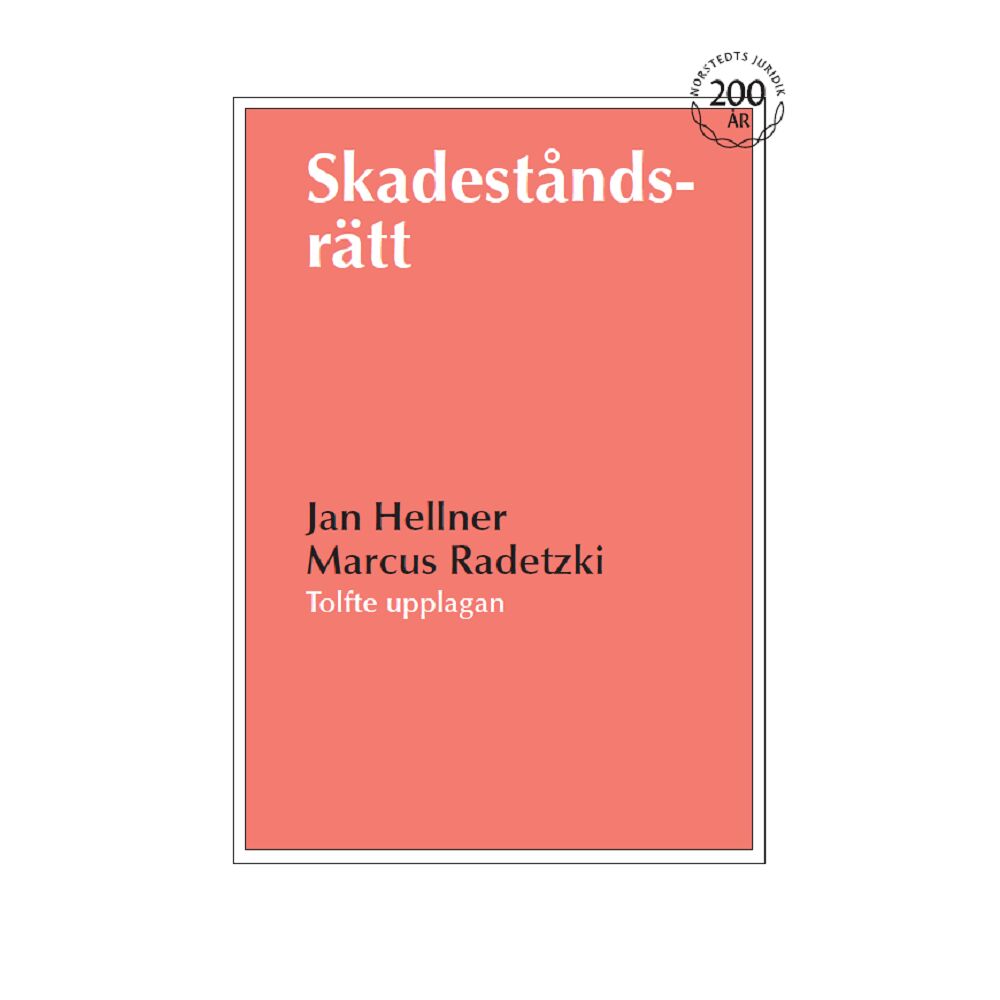 Jan Hellner Skadeståndsrätt (häftad)