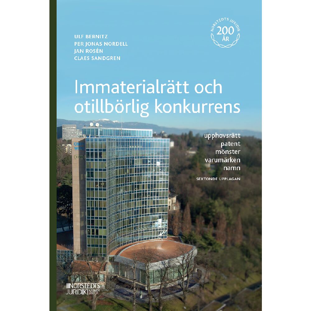 Ulf Bernitz Immaterialrätt och otillbörlig konkurrens : upphovsrätt - patent - mönster (häftad)