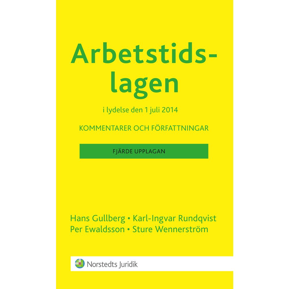 Hans Gullberg Arbetstidslagen : kommentarer och författningar (häftad)