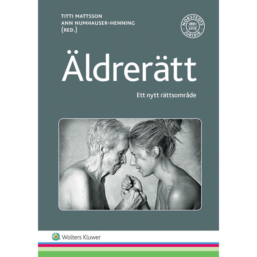 Titti Mattsson Äldrerätt : ett nytt rättsområde (häftad)